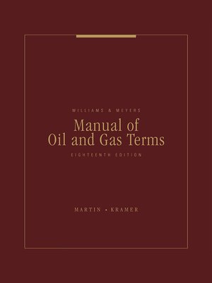 cover image of Williams & Meyers, Manual of Oil & Gas Terms